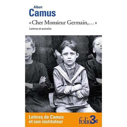 &quot;Cher Monsieur Germain,...&quot; - Lettres et extraits