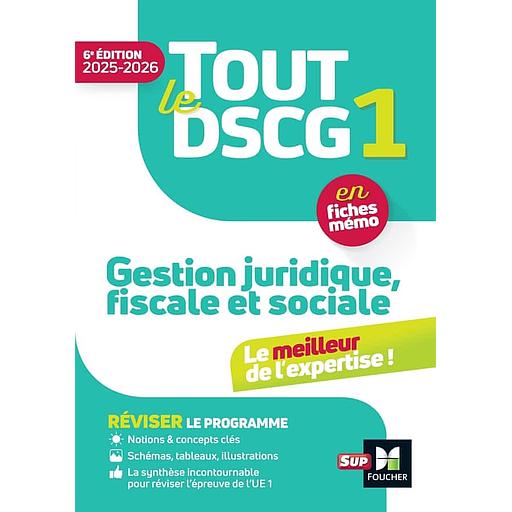 Tout le DSCG 1 - Gestion juridique fiscale et sociale