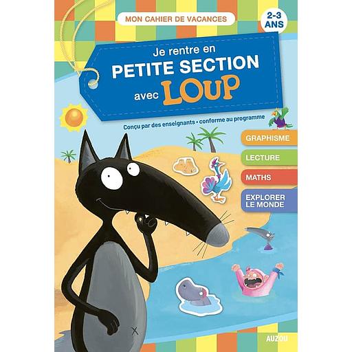 Je rentre en petite section avec Loup