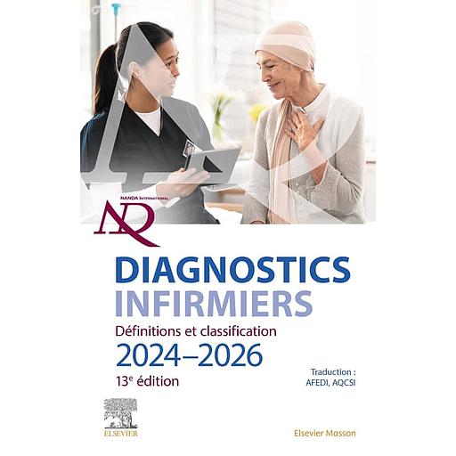 Diagnostics infirmiers - Définitions et classification. Edition 2024-2026