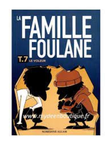 La famille Foulane Tome 7 - Le voleur