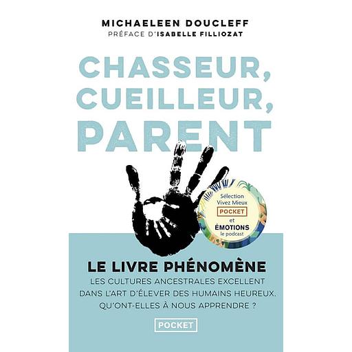 Chasseur, cueilleur, parent