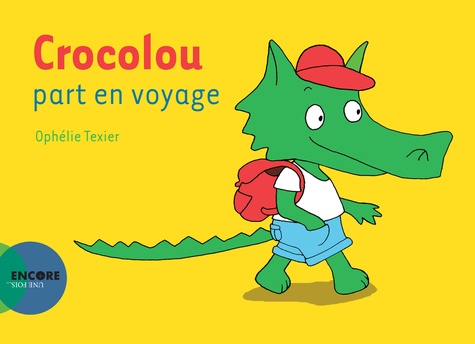 Crocolou - Crocolou part en voyage
