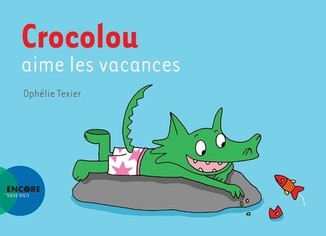 Crocolou - Crocolou aime les vacances