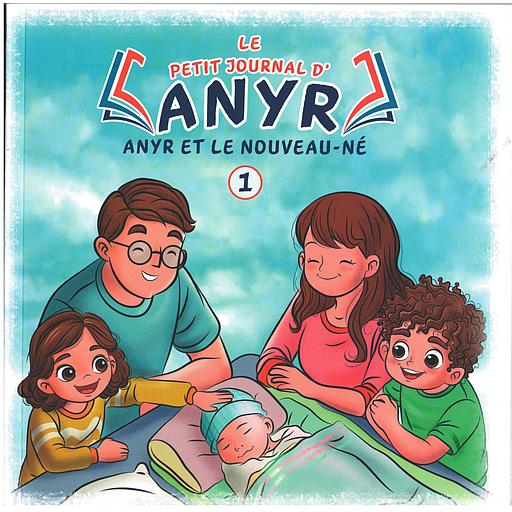 LE PETIT JOURNAL D'ANYR Anyr et le nouveau-né 1