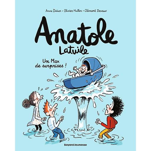 Anatole Latuile Tome 18 - Un Max de surprises !