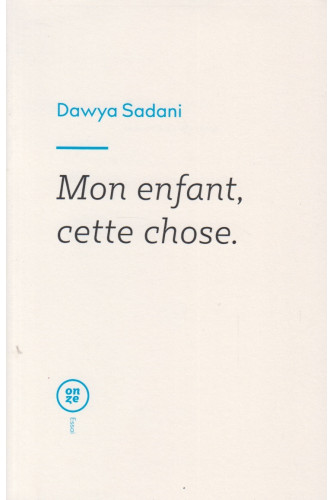 mon enfant cette chose