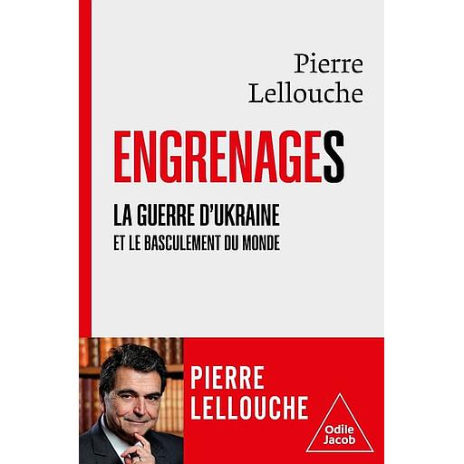 Engrenages - La guerre d'Ukraine et le basculement du monde