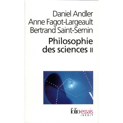 Philosophie Des Sciences. Tome 2