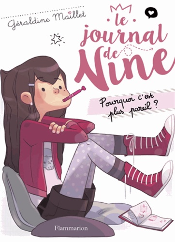 Le journal de Nine Tome 1 - Pourquoi c'est plus pareil ?