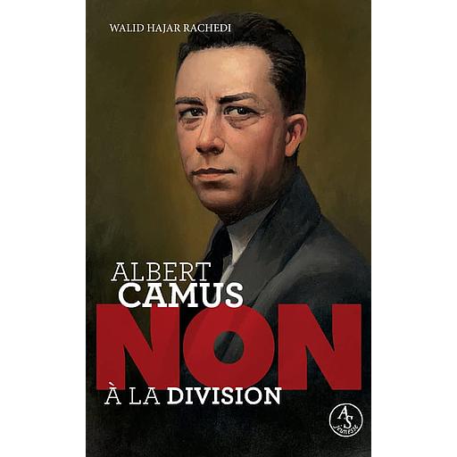 Non à la division - Albert Camus