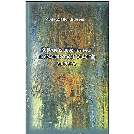 REFLEXIONG OUVERTES POUR UN DEVELOPPEMENT SOUVERAIN AU MAROC
