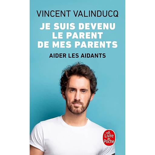 Je suis devenu le parent de mes parents