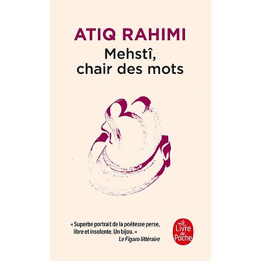 Mehstî, chair des mots