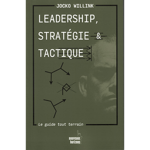 LEADERSHIP, STRATÉGIE ET TACTIQUE