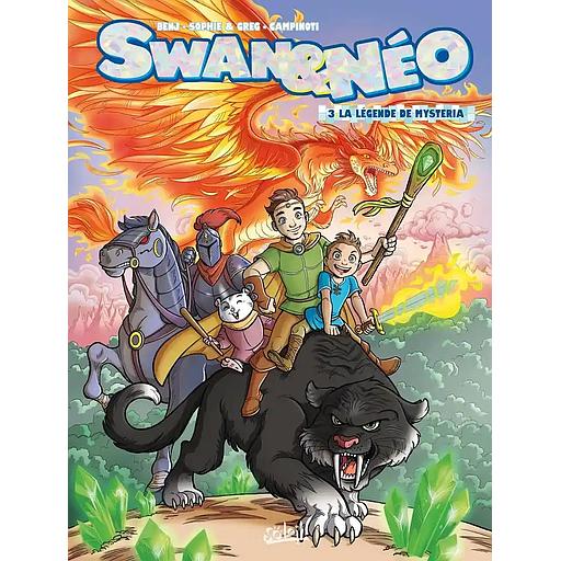 Swan Et Néo - Tome 3 - La Légende de Mysteria
