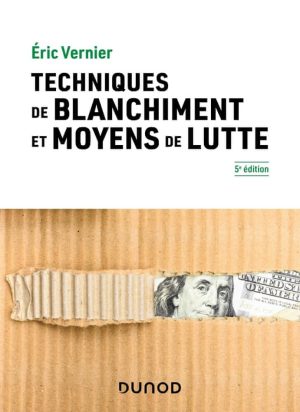 CAMPUS – TECHNIQUES DE BLANCHIMENT ET MOYENS DE LUTTE – 5E ED.