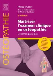 Campus Maîtriser L'examen Clinique en Ostéopathie (l'examen Pas À Pas)