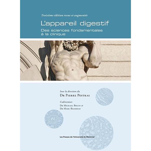 Appareil digestif (L'), 3e éd.: Des sciences fondamentales à la clinique