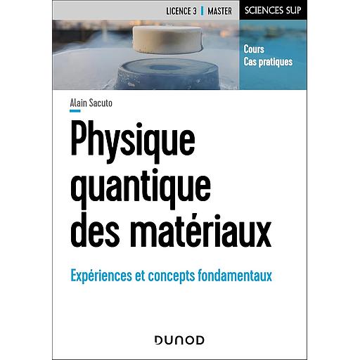 Physique quantique des matériaux - Expériences et concepts fondamentaux