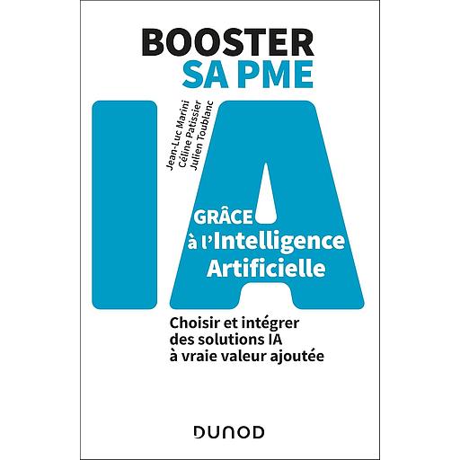 Campus - Booster Sa Pme Grâce À L'intelligence Artificielle (choisir et Intégrer des Solutions Ia À Vraie Valeur Ajoutée)