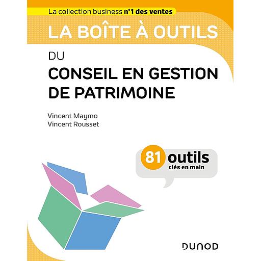 Campus La Boîte À Outils du Conseil en Gestion de Patrimoine (81 Outils Clés en Main)