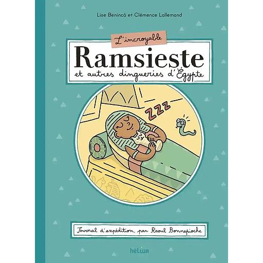 L'Incroyable Ramsieste et autres dingueries d'Egypte