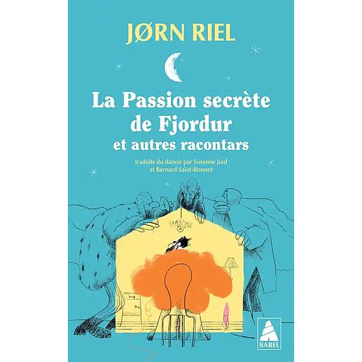 La Passion secrète de Fjordur et autres racontars