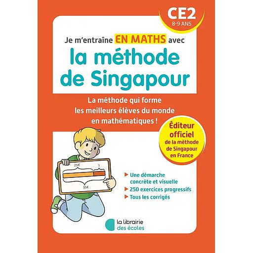 Je m'entraîne en maths avec la méthode de Singapour CE2