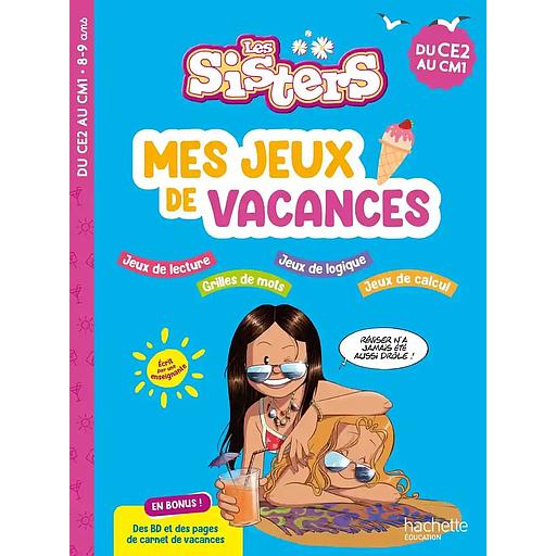 Mes jeux de vacances Les Sisters