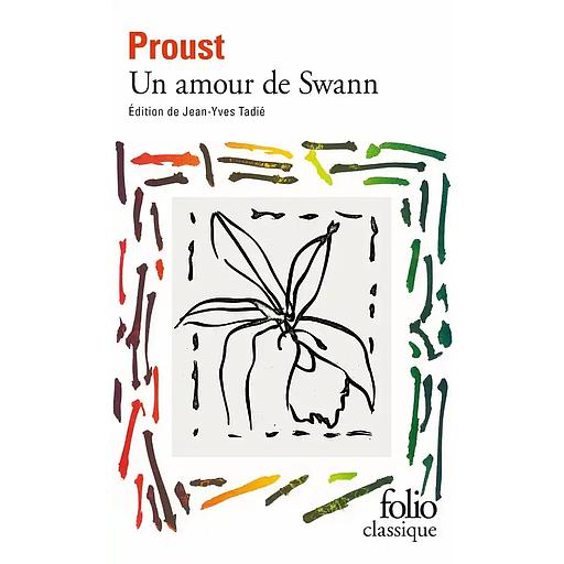A la recherche du temps perdu, tome 1: Un amour de Swann