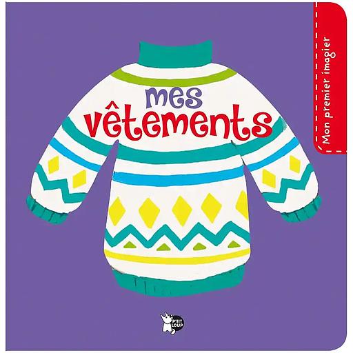 Mon premier imagier - Mes vêtements