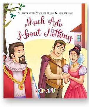 Illustrated Stories from Shakespeare - Much ado about Nothing