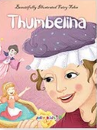 Beautifully illustrated fairy tales - Thumberlina