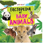 Factopedia of Baby animals