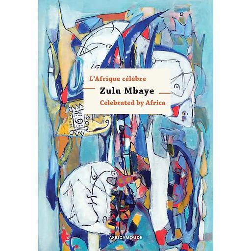 L'Afrique célèbre Zulu Mbaye