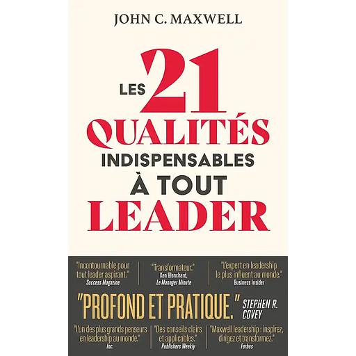 Les 21 qualités indispensables à tout leader