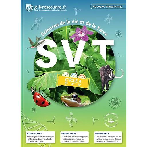 SVT Cycle 4 - (5e 4e 3e) : Manuel élève 2017