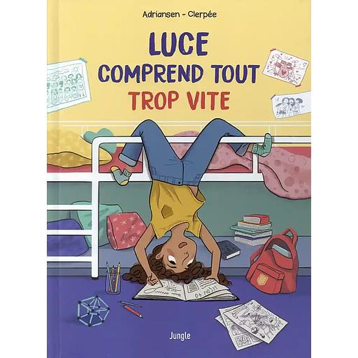 Luce comprend tout trop vite