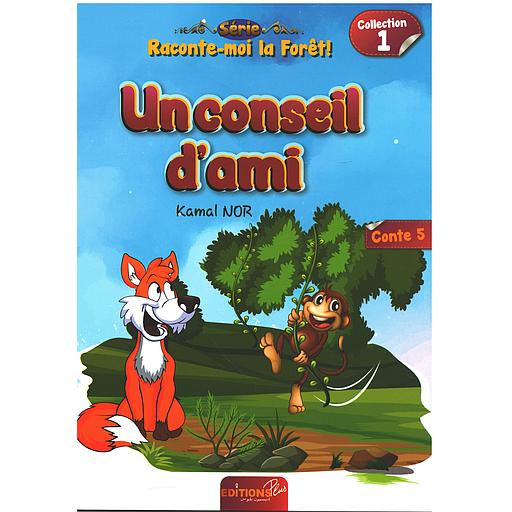 Raconte-moi la Forêt! Un conseil d'ami