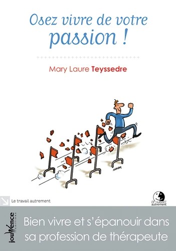 Osez vivre de votre passion