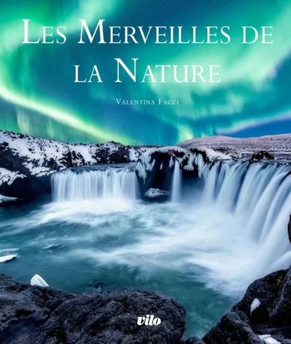 Les grandes merveilles de la nature