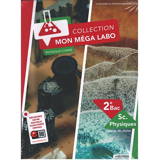 COLLECTION MON MEGA LABO PHYSIQUE CHIMIE 2 BAC SC. PHYSIQUE