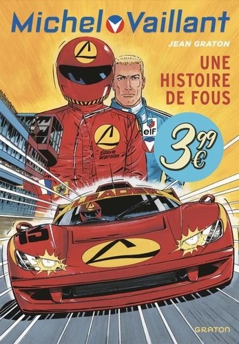 Michel Vaillant Tome 55 Une histoire de fous