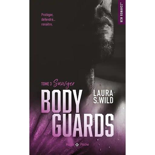 Bodyguards Tome 3 - Sawyer