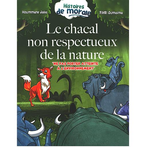 Histoires de Morale : le chacal non respectueux de la nature