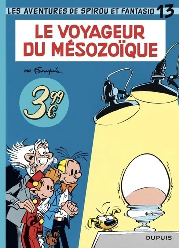 Les Aventures de Spirou et Fantasio Tome 13 Le voyageur du Mésozoïque