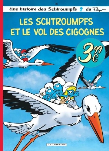 Une histoire des Schtroumpfs Tome 38 Les Schtroumpfs et le vol des cigognes