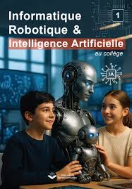 Informatique : Robotique &amp; Intelligence Artificielle au Collège 1