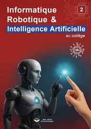 Informatique : Robotique &amp; Intelligence Artificielle au Collège 2